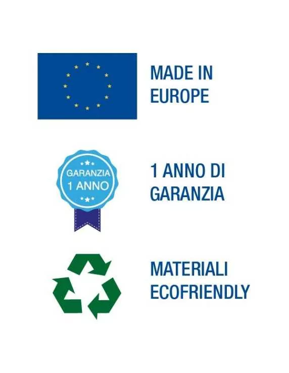 Made in Europe Garanzia Ecofriendly Made in Europe Garanzia Ecofriendly